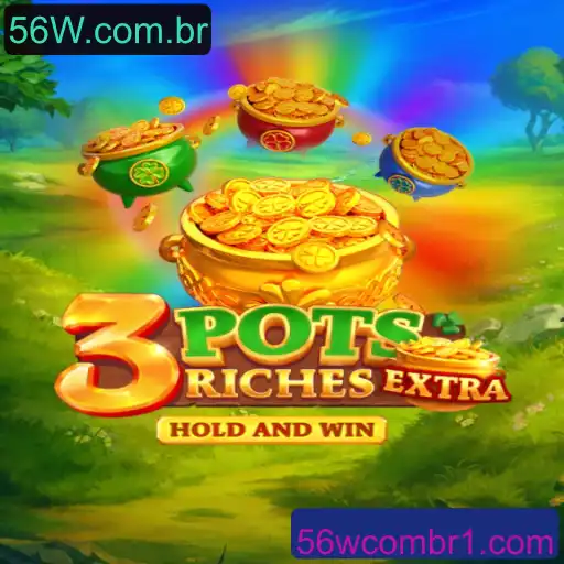 Descubra o Jogo 3potsExtra e Como Jogar com 56W.com.br